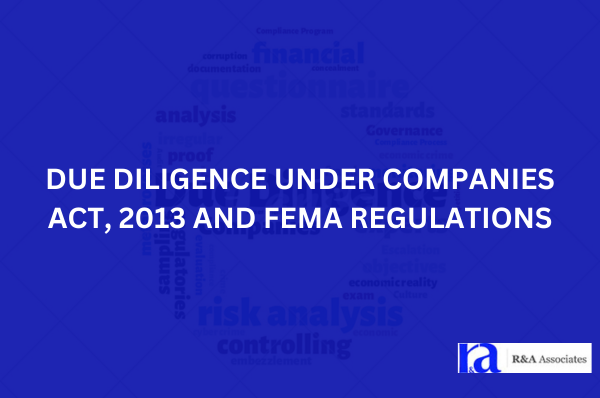 Due Diligence under Companies Act, 2013 and FEMA Regulations